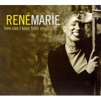 Purchase Rene Marie - How Can I Keep From Singing?