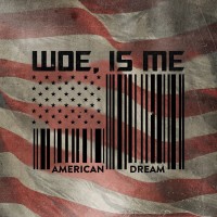 Purchase Woe, Is Me - American Dream (EP)