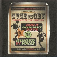 Purchase Guided By Voices & Girls Against Boys - GVSB Vs. GBV - The Bout Of The Century