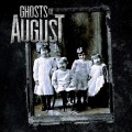 Buy Ghosts Of August - Ghosts Of August Mp3 Download