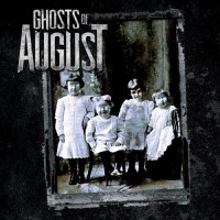 Purchase Ghosts Of August - Ghosts Of August