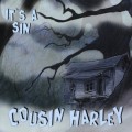 Buy Cousin Harley - It's A Sin Mp3 Download