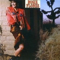 Purchase Rosie Flores - Rosie Flores