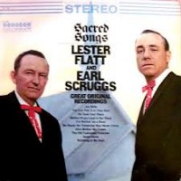 Purchase Lester Flatt & Earl Scruggs - Sacred Songs (Vinyl)