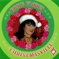 Purchase Rosie Flores - Christmasville