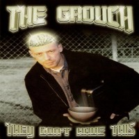 Purchase The Grouch - They Don't Have This