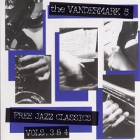 Purchase Vandermark 5 - Free Jazz Classics Vol. 3 - 4
