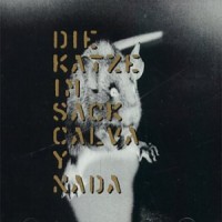 Purchase Calva Y Nada - Die Katze Im Sack (EP)