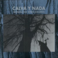 Purchase Calva Y Nada - Monologe Eines Baumes