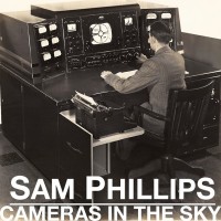 Purchase Sam Phillips - Cameras In The Sky