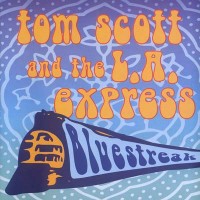 Purchase Tom Scott & The L.A. Express - Bluestreak