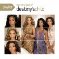 Buy Destiny's Child - Playlist: The Very Best Of Destiny's Child Mp3 Download