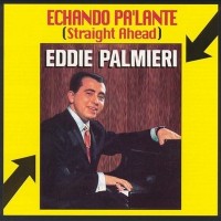 Purchase Eddie Palmieri - Echando Pa'lante (Vinyl)