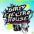 Buy VA - Dirty Electro House IX (Winter Wonderland Deluxe Edition) CD1 Mp3 Download