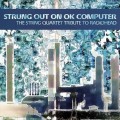 Buy Vitamin String Quartet - Strung Out On Ok Computer: The String Tribute To Radiohead Mp3 Download