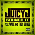 Buy Juicy J - Bounce I t (feat. Wale & Trey Songz) (CDS) Mp3 Download