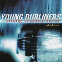 Purchase Young Dubliners - Absolutely