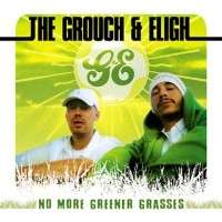 Purchase The Grouch & Eligh - No More Greener Grasses