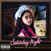 Purchase Natalia Kills - Saturday Nigh t (CDS)