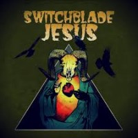 Purchase Switchblade Jesus - Switchblade Jesus