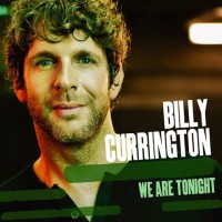 Purchase Billy Currington - We Are Tonight
