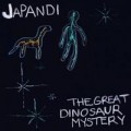 Buy Japandi - The Great Dinosaur Mystery Mp3 Download