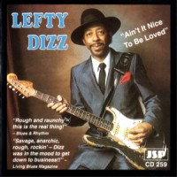 Purchase Lefty Dizz - Ain't It Nice To Be Loved (Reissued 1995)
