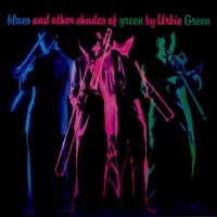 Purchase Urbie Green - Blues And Other Shades Of Green  (Vinyl)