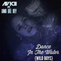 Purchase Avicii - Dance In The Water (feat. Lana Del Rey) (CDS)