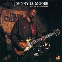Purchase Johnny B. Moore - Live At Blue Chicago