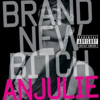 Purchase Anjulie - Brand New Bitch (CDS)