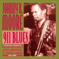 Purchase Johnny B. Moore - Chicago Blues Session Vol. 27 - 911 Blues