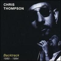 Purchase Chris Thompson - Backtrack 1980-1994