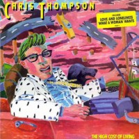 Purchase Chris Thompson - The High Cost Of Living