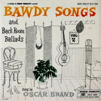Purchase Oscar Brand - Bawdy Songs And Backroom Ballads Vol. 2 (Vinyl)