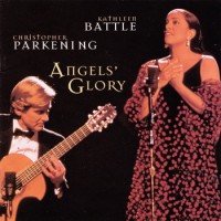 Purchase Christopher Parkening - Angels' Glory (Christmas Music For Voice & Guitar) (With Kathleen Battle)