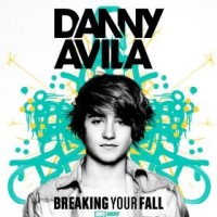 Purchase Danny Avila - Breaking Your Fall (CDS)
