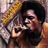 Purchase Luther Allison - Bad News Is Coming (Remastered 2001)