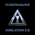 Buy Flosstradamus - Jubilation 2.0 Mp3 Download