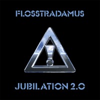 Purchase Flosstradamus - Jubilation 2.0
