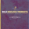 Buy EELS - Useless Trinkets CD1 Mp3 Download
