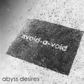 Buy Avoid-A-Void - Abyss Desires Mp3 Download
