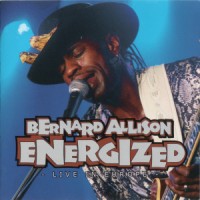 Purchase Bernard Allison - Energized (Live In Europe)