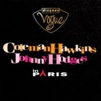 Purchase Coleman Hawkins & Johnny Hodges - In Paris