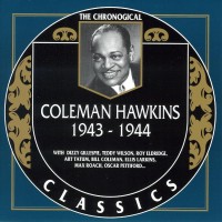 Purchase Coleman Hawkins - The Chronological Classics: 1943 - 1944