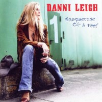 Purchase Danni Leigh - Masquerade Of A Fool (Not Forgotten)