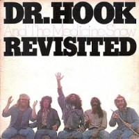 Purchase Dr. Hook - Dr. Hook And The Medicine Show: Revisited (Vinyl)