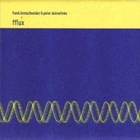 Purchase Frank Bretschneider - Fflux (With Peter Duimelinks)