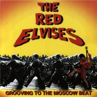 Purchase Red Elvises - Grooving To The Moscow Beat