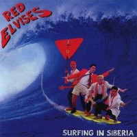 Purchase Red Elvises - Surfing In Siberia
